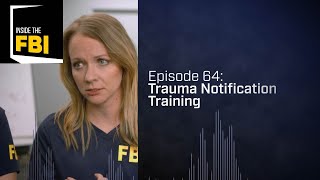 Inside the FBI Podcast Trauma Notification Training [upl. by Hal593]