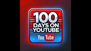 100 Days on YouTube A Celebration [upl. by Anahpos]