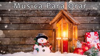 ☃️🎄 MUSICA PARA Año Nuevo 2025 — Música Para ORAR el Alma Dormir Musica Relajante [upl. by Lenci]