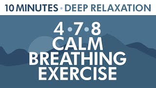 478 Calm Breathing Exercise  10 Minutes of Deep Relaxation  Anxiety Relief  Pranayama Exercise [upl. by Larrie663]