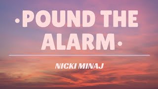 Nicki Minaj Pound The Alarm Lyrics 🎶 [upl. by Ano]