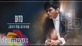 Jovit Baldivino  Dito Audio 🎵 [upl. by Eadas953]