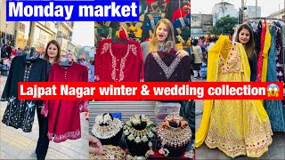 Lajpat Nagar Monday Market latest winter amp wedding collection starting only₹100😱 [upl. by Massiw]