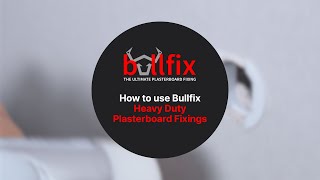 How to use Bullfix Heavy Duty Plasterboard Fixings [upl. by Nonnek]