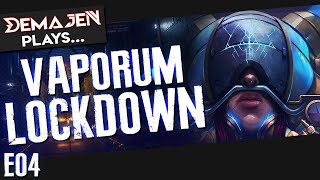 04 — Vaporum Lockdown  Lost and Foundry longplay [upl. by Nnylirret]