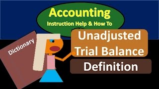 Unadjusted Trail Balance Definition  What is an Unadjusted Trial Balance [upl. by Giule]