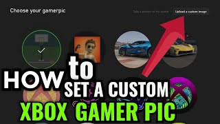 How to Put Custom Gamerpic on Xbox Series XS Profile [upl. by Ahseal]