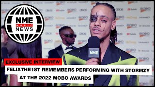 FelixThe1st remembers performing with Stormzy at the 2022 MOBO Awards [upl. by Cheryl]