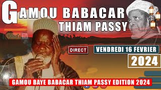 🔴DIRECT  Gamou Cheikh Babacar Thiam Passy 2024 [upl. by Ibmab]