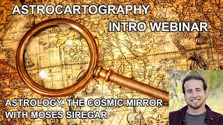 Astrocartography a Free Webinar by Moses Siregar [upl. by Aerdnua]