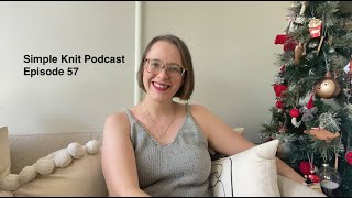 Everything I Knit in 2023  Simple Knit Podcast Episode 57 [upl. by Bergstein]