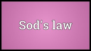 Sods law Meaning [upl. by Eiluj676]