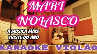 VERSÃO KARAOKÊ ACUSTICO Mariana Nolasco  A Música Mais Triste Do Ano cover [upl. by Adrahc]