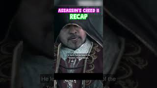 Assassins Creed 2 STORY RECAP shorts Assassins Creed Mirage Backstory [upl. by Frentz41]