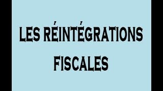 Fiscalité Explication les Réintégrations Fiscales DARIJA Partie 2 [upl. by Nolana]