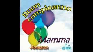 Tanti Auguri a Te Mamma [upl. by Aneez]