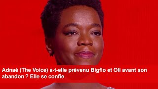 Adnaé The Voice atelle prévenu Bigflo et Oli avant son abandon  Elle se confie [upl. by Annawyt]