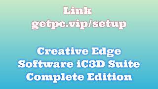 🔸Creative Edge Software iC3D Suite🔥 HOW TO INSTALL 💻PCLAPTOP TUTORIAL 2024 no charge🔥 [upl. by Ikoek]