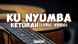 Keturah  Ku Nyumba Lyric Video [upl. by Mines801]