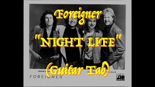 Foreigner  “Night Life”  Guitar Tab ♬ [upl. by Petra]