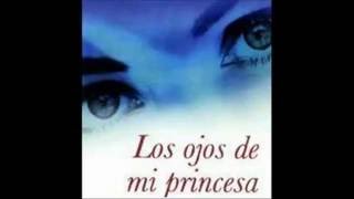 Radio novela ¨Los ojos de mi princesa¨ [upl. by Balliol]