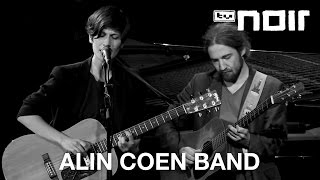 Alin Coen Band  Kein Weg zurück live bei TV Noir [upl. by Jobe]