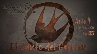 La Leyenda de los 5 Anillos  El Canto del Gorrión Acto 1  Interludio Cangrejo Día 3  Ep 27X [upl. by Vanderhoek519]