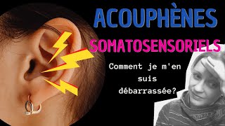 Les ACOUPHÈNES SOMATOSENSORIELS  mes SOLUTIONS [upl. by Blood]