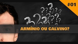 13 ARMINIANISMO E CALVINISMO  O QUE SÃO [upl. by Crista957]