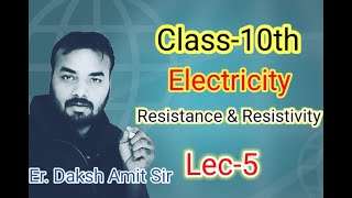 class 10th Physics Electricity L5 dakshamitsir [upl. by Natelson43]