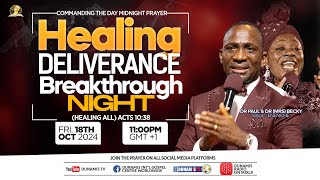 MID NIGHT PRAYER COMMANDING THE DAYHEALING DELIVERANCE BREAKTHROUGH NIGHT 18102024 [upl. by Ecnadnac]