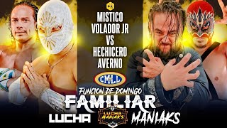 Lucha Maniaks presenta ¡MÍSTICO Y VOLADOR JR vs AVERNO Y HECHICERO  Función de Domingo Familiar [upl. by Ainet]