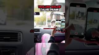 Trolling Walkie Talkie Prank pranking funnyprank [upl. by Katushka]