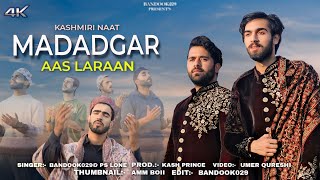 MADADGAAR  NEW KASHMIRI NAAT  DUA  NEW KASHUR NAAT [upl. by Aerdnas]