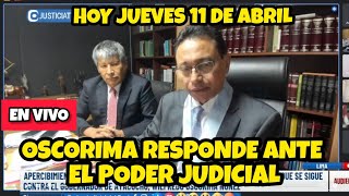 WILFREDO OSCORIMA SE PRESENTA ANTE EL PODER JUDlCIAL  HOY JUEVES 11 DE ABRIL [upl. by Som579]