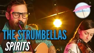 The Strumbellas  Spirits Live at the Edge [upl. by Zulch]