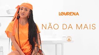 Lourena  Não Dá Mais Visualizer Oficial  Prod Ajaxx [upl. by Ahtnicaj844]