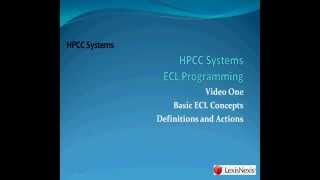 HPCC Systems ECL Concepts Part 1 [upl. by Penelopa]