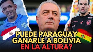 Análisis de los supuestos reservados para jugar ante Bolivia ¿Puede PY ganar en la altura 🇵🇾🇧🇴 [upl. by Pacian]