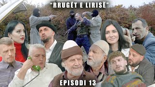 Rrugët e Lirisë  Episodi 13 Tregime të Vjetra [upl. by Bess]