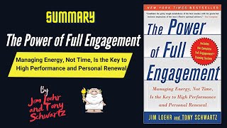 quotThe Power of Full Engagementquot By Jim Loehr and Tony Schwartz Book Summary  Geeky Philosopher [upl. by Scarlett]