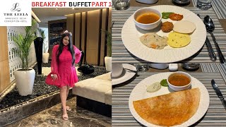 THE LEELA AMBIENCE CONVENTION HOTEL  BREAKFAST BUFFET Part 1  CAFE KNOSH [upl. by Nadabb]