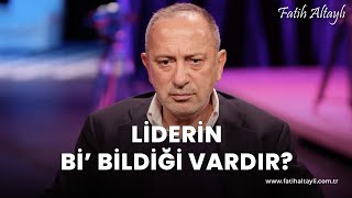 Fatih Altaylı yorumluyor quotLiderin bi bildiği vardırquot [upl. by Strephonn]