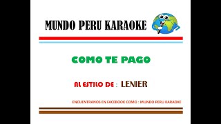 Lenier  Como Te Pago karaoke [upl. by Camden]