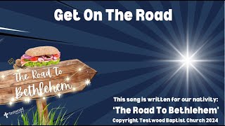 Get on the Road Nativity Song [upl. by Wiencke]