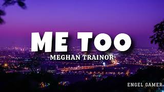 Meghan Trainor  Me too Lyricsletra en español [upl. by Auqinot]