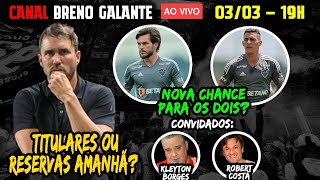 🚨AO VIVO 🚨 TITULARES OU RESERVAS AMANHÃ ❓ NOVA CHANCE PARA A DUPLA 🔸 TORCIDA FEZ A FESTA [upl. by Noivax827]