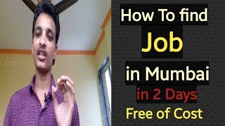 How to Find job in Mumbai 100 Guaranteed  Free of Cost and Genuine mumbai me Job 2 din me [upl. by Magda935]