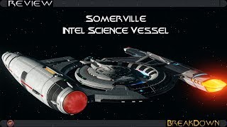 Somerville Intel Science Vessel T6  Breakdown  Star Trek Online [upl. by Llenrac]