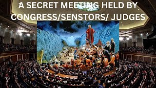 The secret meeting Judges Senators Congressman [upl. by Ayotahs252]